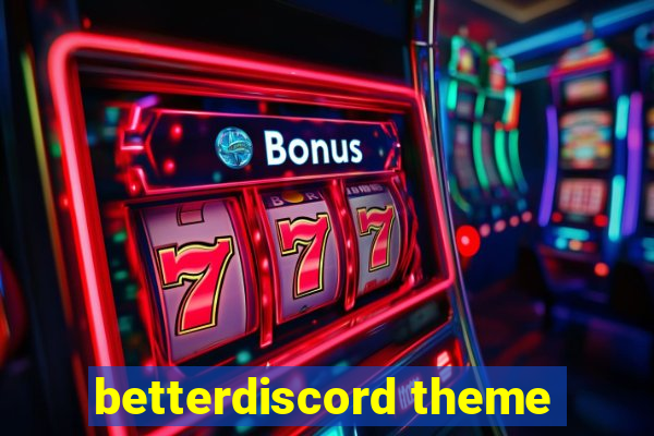 betterdiscord theme